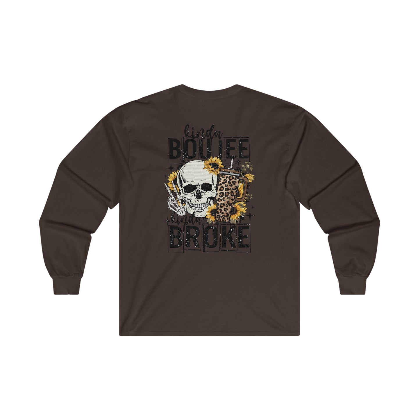 Kinda Boujee Kinda Broke Long Sleeve Tee