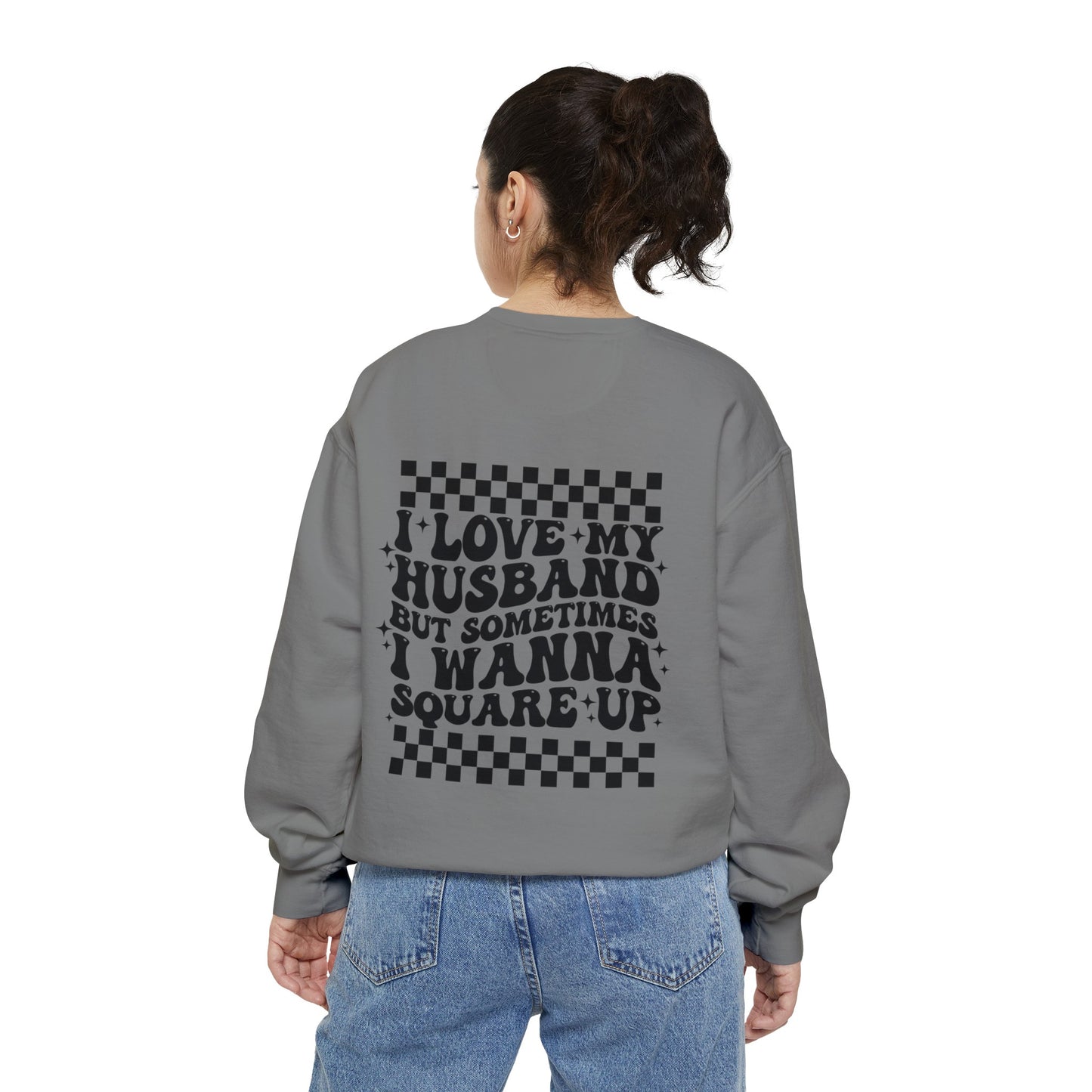 I Love My Husband…Unisex Sweatshirt