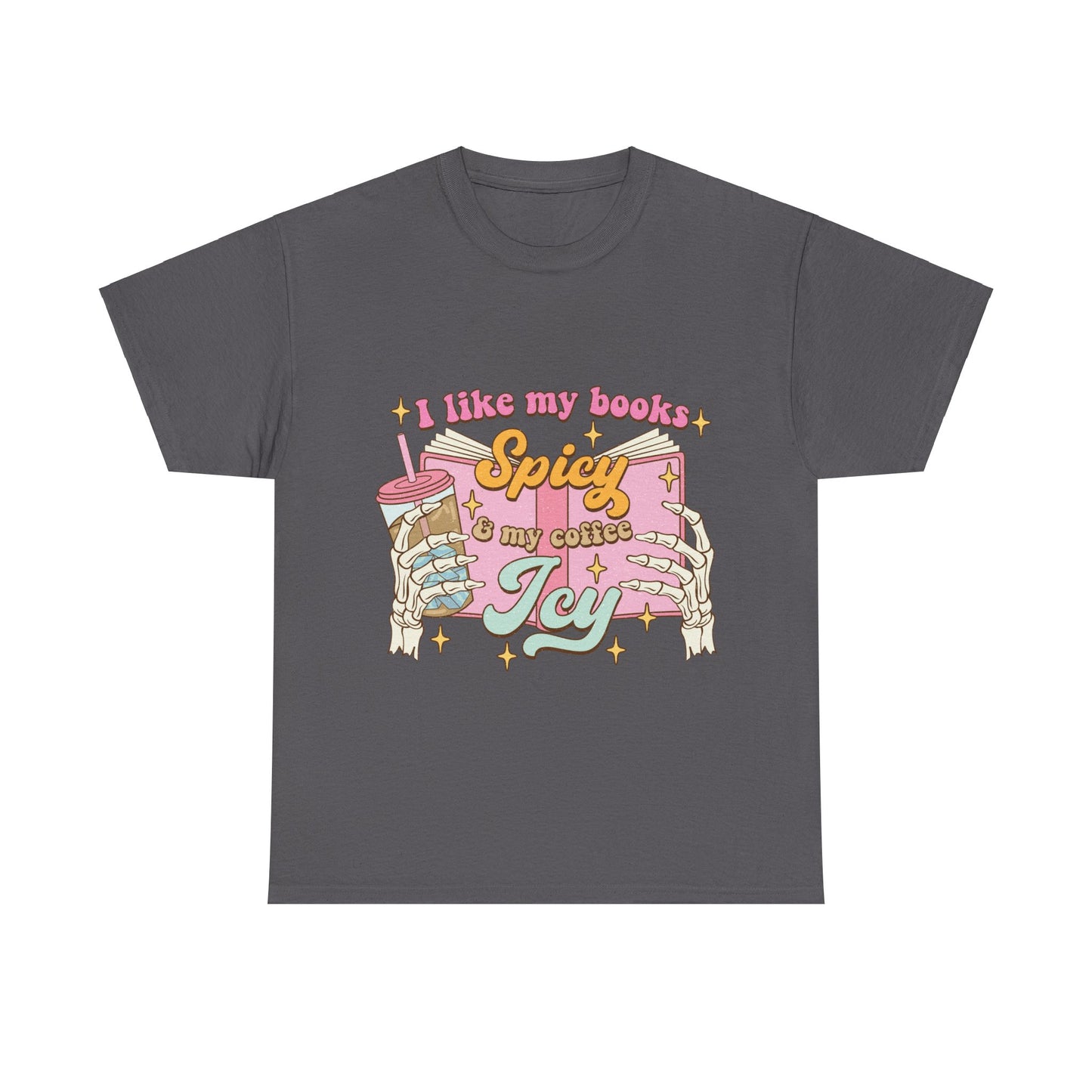 I Like My Books Spicy Cotton Tee