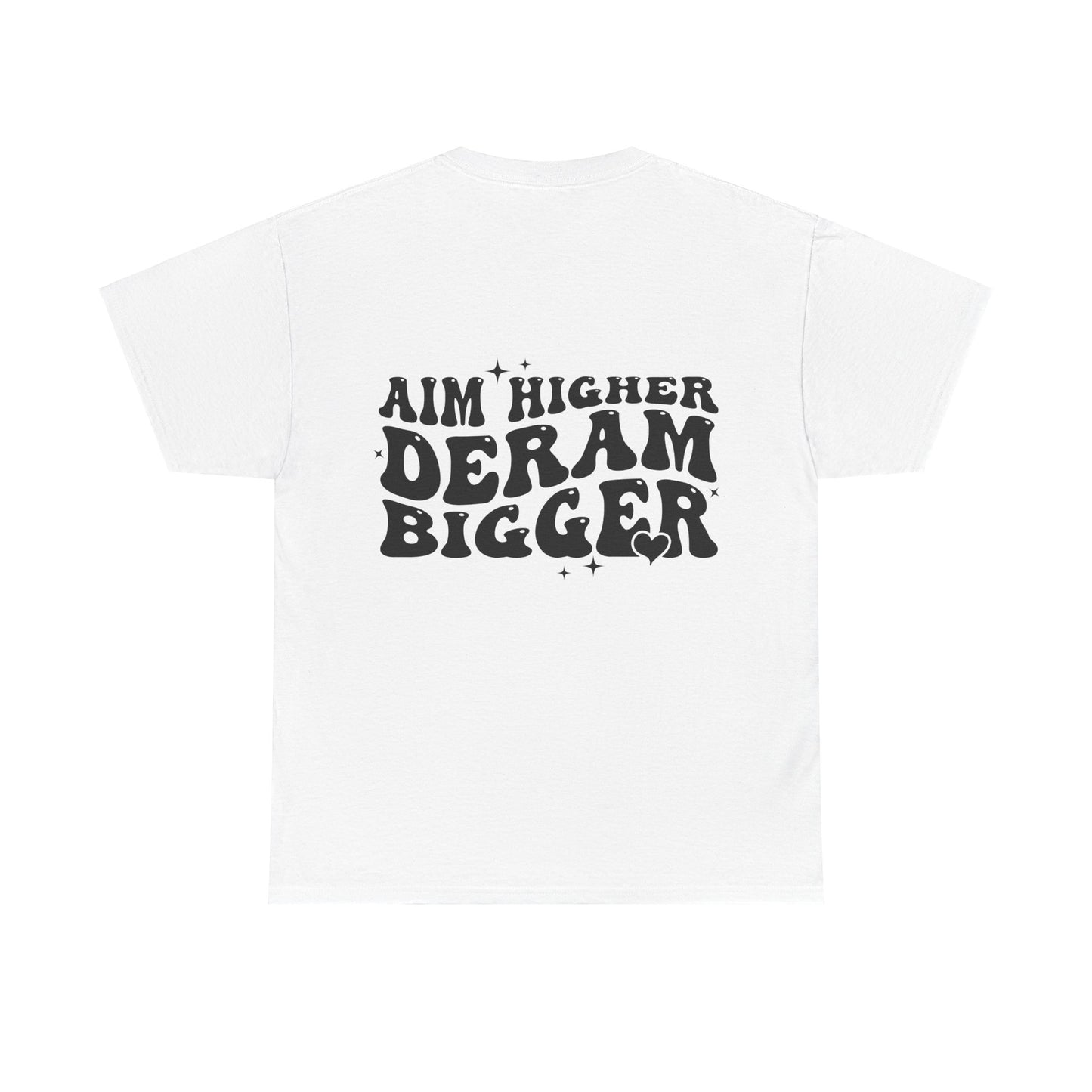 Dream Bigger Cotton Tee